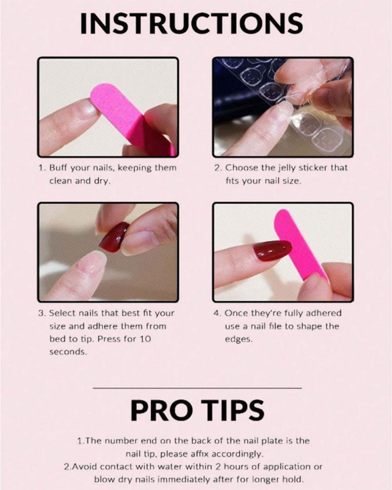 May include: Instructions for applying false nails are shown. Step-by-step guide includes buffing nails, selecting jelly stickers, adhering nails, and shaping edges with a file. The text also includes pro tips for application.