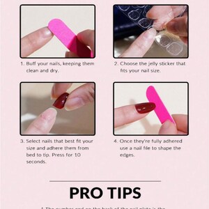 May include: Instructions for applying artificial nails are shown. Step-by-step guide includes buffing nails, selecting jelly stickers, adhering nails, and shaping edges with a file. The text also includes pro tips for application.