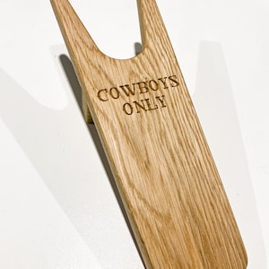 COWBOYS ONLY | Western Style Oak Boot Jack | Personalised Oak Boot Jack | Handmade Oak Boot Pull | Bespoke Gift | Country Style