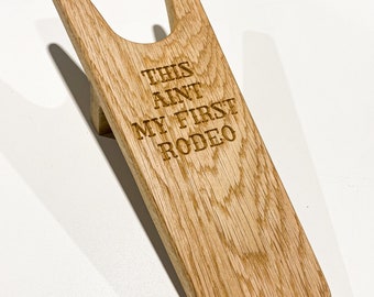 This Ain't My First Rodeo |Western Style Oak Boot Jack | Personalised Oak Boot Jack | Handmade Oak Boot Pull | Bespoke Gift | Country Style