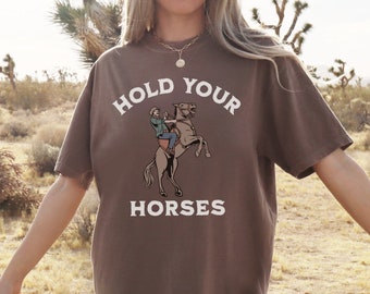 Comfort Colors Retro Western Tee, Hold Your Horses Graphic, Cowgirl Shirt