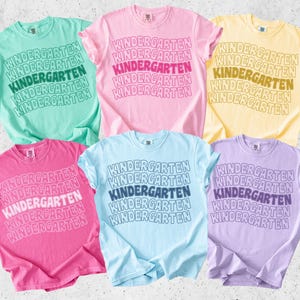 Comfort Colors Kindergarten Teacher Shirt, Kindergarten Teacher Tshirt, Kindergarten Shirt, Teacher Team T-Shirt, Kinder Back to School Tee