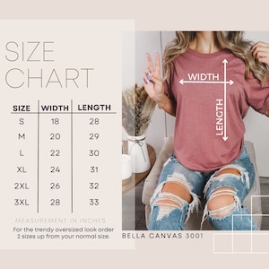 May include: Size chart for a t-shirt with measurements in inches for width and length. The chart shows sizes S through 3XL.  The text "BELLA CANVAS 3001" is at the bottom of the chart.