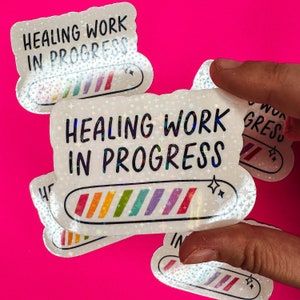 Healing Work in Progress - Mental Health Sticker - Mental Health Matters