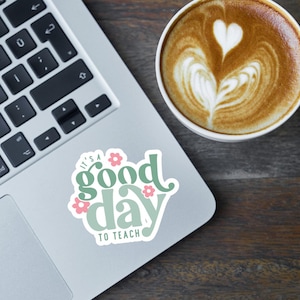 Pegatina &quot;Es un buen día para enseñar&quot;: vinilo inspirador para profesores con flores. Pegatina ESE: calcomanía para laptop, botella de agua, pegatina para profesor.