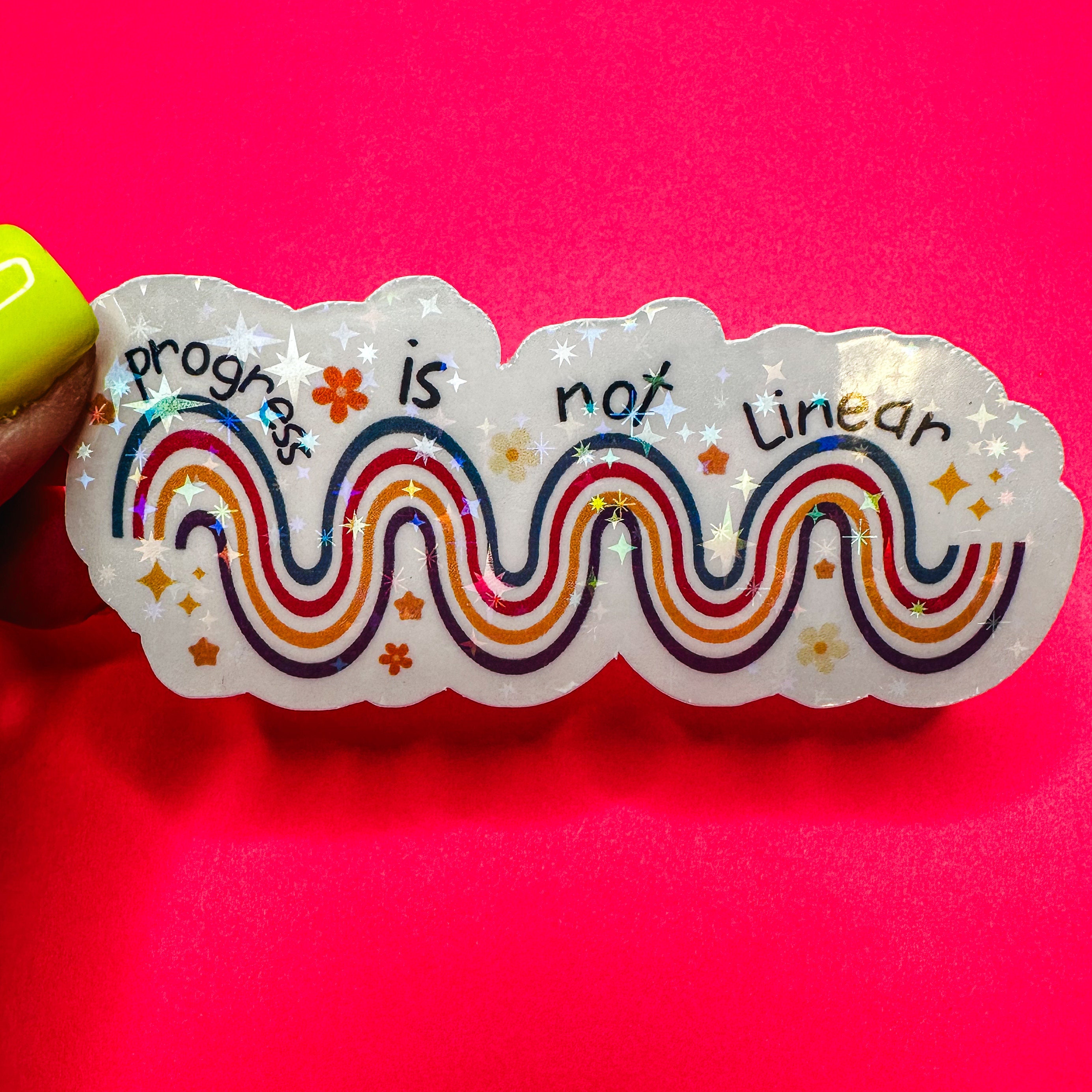 Progress Is Not Linear - Anxiety Sticker - Mental Health Sticker - Mental Health Matters - Cute Sticker