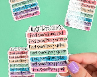 Just Breathe - Grounding Technique - Mental Health Matters Sticker