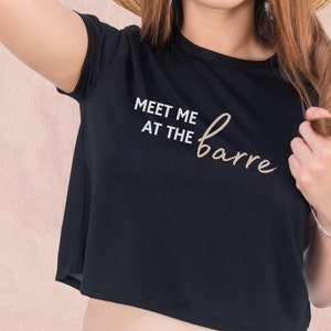 Meet Me at the Barre Cropped Tee, Barre Shirt