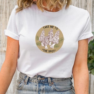 Morel Mushroom Hunting Shirt, Take Me to the Spot, Foraging Shirt Unisex