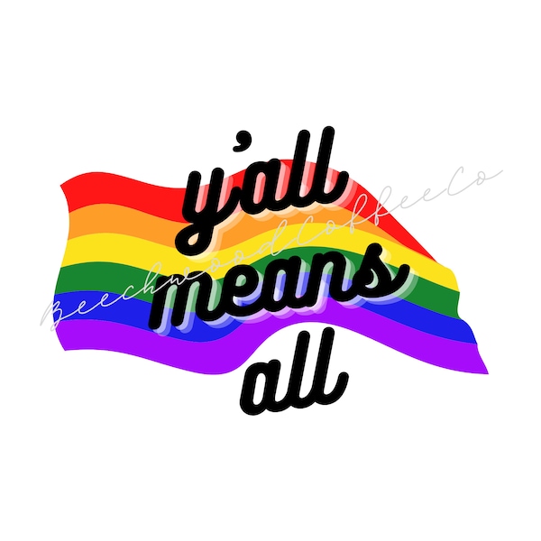 PRIDE | Y'all Means All | Rainbow Poster| Printable | Download | Digital Art