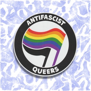 May include: Black and white circle sticker with a rainbow flag and the text "Anti-Fascist Queers".