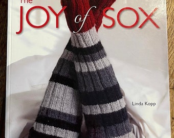 The Joy of Sox, 30+ Must-Knit Designs, by Linda Kopp,   c2009