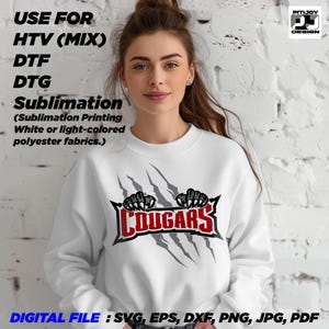 May include: White sweatshirt with a red and gray "COUGARS" graphic with claw marks. The text "USE FOR HTV (MIX) DTF DTG Sublimation (Sublimation Printing White or light-colored polyester fabrics.) DIGITAL FILE: SVG, EPS, DXF, PNG, JPG, PDF" is at the top and bottom of the image.