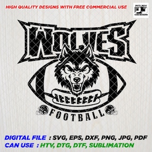 May include: Black and white graphic design of a wolf's head inside a football with the word "WOLVES" above and "FOOTBALL" below. The text "DIGITAL FILE: SVG, EPS, DXF, PNG, JPG, PDF CAN USE: HTV, DTG, DTF, SUBLIMATION" is at the bottom of the image.