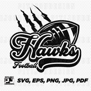 Hawks football svg, Hawk football svg Hawks football png Hawks svg Hawk svg Hawks mascot svg Hawks school spirit svg Cricut project svg file