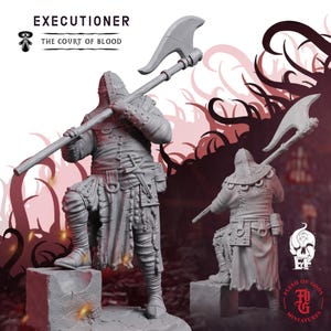 May include: A grey resin miniature figure titled Executioner The Court of Blood, depicting a warrior in a hooded helmet and textured tunic, holding a large poleaxe over one shoulder while standing with one foot raised on a stone block.