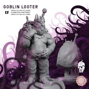Goblin Looter | 3D Printed Fantasy Tabletop Miniature - 28MM - 100MM | Dungeons and Dragons DND
