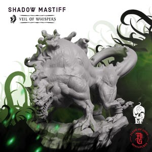 May include: A grey unpainted miniature figure of a Shadow Mastiff with the text Shadow Mastiff and Veil of Whispers printed above. The creature has a muscular build, sharp teeth, and a long tail, standing on a rocky base with a chain on one leg.