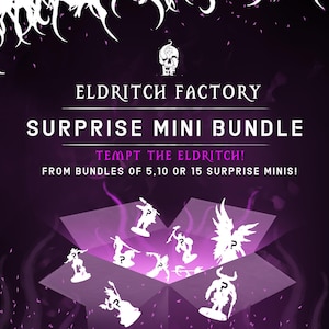 Könnte beinhalten: Eine dunkelviolette Grafik mit dem Text Eldritch Factory Surprise Mini Bundle, Tempt the Eldritch! From bundles of 5, 10 or 15 surprise minis! Eine offene Schachtel enthält mehrere weiße Silhouetten von Fantasy-Miniaturen mit Fragezeichen.