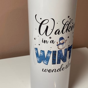 Walking in a Winter Wonderland Tumbler, Christmas Snowman Cup, Holiday Gift, 20 oz Skinny Mug with Lid and Straw