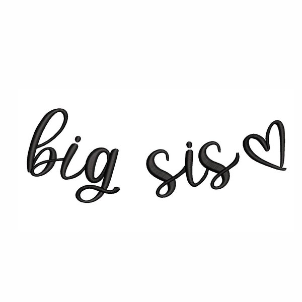 Big Sis Curved Machine Embroidery Design. 4 Sizes. Big Sister Embroidery Design