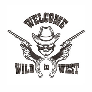 Cowboy Machine Embroidery Design. 6 Sizes. Western Style Embroidery Design. Welcome Wild to West