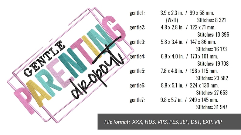 May include: A digital embroidery design for a machine embroidery project. The design features the text "GENTLE PARENTING drop out" in a colorful, layered font. The design is available in multiple sizes, ranging from 3.9 x 2.3 inches to 9.8 x 5.7 inches.