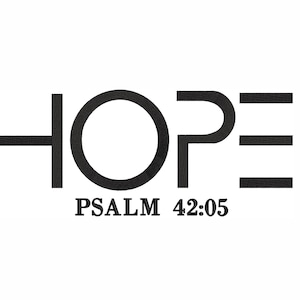 Hope Machine Embroidery Design. 7 Sizes. Hope Drawing Embroidery. Psalm 42:05 Embroidery. Bible Quote Embroidery. Christian Embroidery.