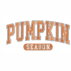 Pumpkin Season Machine Embroidery Design. 5 Sizes. Fall Vibes Embroidery Design. Varsity Embroidery Design. Instant Download