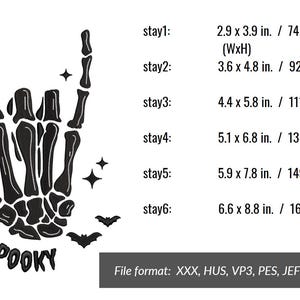May include: Black and white embroidery design of a skeleton hand making the rock and roll hand gesture with the text "Stay Spooky" underneath. The design is available in multiple sizes, from 2.9 x 3.9 inches to 6.6 x 8.8 inches.