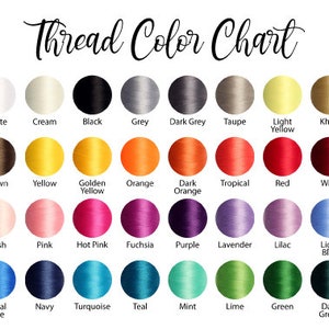 May include: Thread color chart with 36 different colors of thread, including white, cream, black, grey, dark grey, taupe, light yellow, khaki, brown, yellow, golden yellow, orange, dark orange, tropical, red, wine, blush, pink, hot pink, fuchsia, purple, lavender, lilac, light blue, royal blue, navy, turquoise, teal, mint, lime, green, and dark green.
