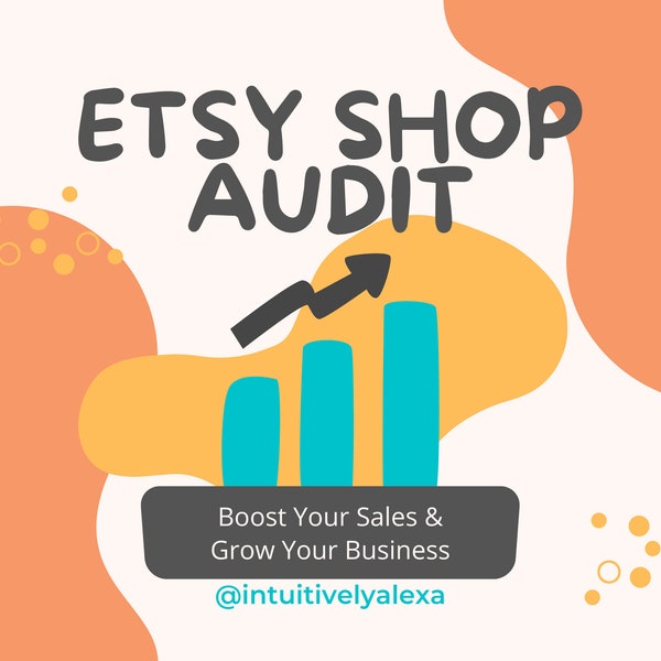 ETSY SHOP AUDIT - shop critique, shop makeover, shop rebrand, boost etsy sales, listings, seo