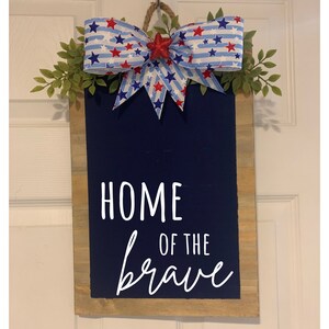 Patriotic Door Hanger Hero Welcome Sign Home of the Brave Sign 4th of July Decor Front Door Decor Red White and Blue Decor Handmade Decor