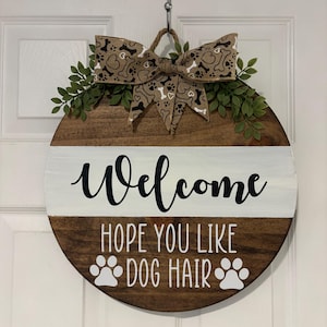 Welcome Dog Sign Round Wooden Door Hanger Welcome Sign Dog Mom Gift Mothers Day Gift Pet Parent Dog Lover Dog Door Hanger Welcome Sign