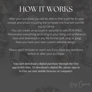 Pu&ograve; includere: Testo che spiega come scaricare un acquisto digitale da Etsy. Il testo dice: "Dopo l'acquisto, sarai in grado di trovare un file pdf (nella tua ricevuta e email) che include il link del modello che ti trasferir&agrave; su Canva. Puoi creare un account in pochi secondi per modificare (GRATUITO). Personalizza tutto in base ai tuoi gusti e preferenze. Salva e scarica in qualsiasi formato di file (pdf, png o jpeg). -Ora hai il tuo design personalizzabile modificabile. Non esitare a contattarci se hai domande prima o dopo l'acquisto. Non puoi scaricare un acquisto digitale tramite l'app Etsy in questo momento. Per scaricare un file digitale, accedi a Etsy dal tuo browser mobile o computer."