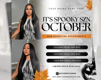 May include: A flyer template with a woman's image, the text "IT'S SPOOKY SZN OCTOBER", and the phrase "NOW ACCEPTING APPOINTMENTS". Includes space for specials, social media handles, and a pumpkin graphic.