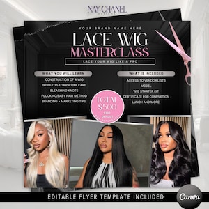 May include: A pink and black flyer advertising a lace wig masterclass. The flyer features the text "Lace Wig Masterclass" and "Lace Your Wig Like A Pro". It also lists what is included in the class, such as access to vendor lists, a model, a wig starter kit, a certificate for completion, and lunch. The flyer also lists what you will learn in the class, such as construction of a wig, products for proper care, bleaching knots, plucking/baby hair method, and branding and marketing tips. The total cost of the class is $500 with a $100 non-refundable deposit.