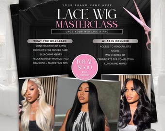May include: A pink and black flyer advertising a lace wig masterclass. The flyer features the text "Lace Wig Masterclass" and "Lace Your Wig Like A Pro". It also lists what is included in the class, such as access to vendor lists, a model, a wig starter kit, a certificate for completion, and lunch. The flyer also lists what you will learn in the class, such as construction of a wig, products for proper care, bleaching knots, plucking/baby hair method, and branding and marketing tips. The total cost of the class is $500 with a $100 non-refundable deposit.