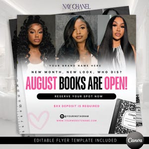 May include: A promotional flyer with three women's portraits, the text "AUGUST BOOKS ARE OPEN!" in pink, and social media handles. The flyer is a template, with the Canva logo and the text "EDITABLE FLYER TEMPLATE INCLUDED".