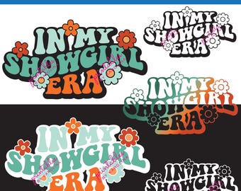 Show girl PNG retro t-shirt for taylor fan in my show girl era sublimation png showgirl clipart show girl floral aesthetic png flowers