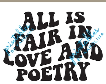 Tudo é justo no amor e na poesia Svg Tortured Poet Department Svg Png Taylor inspirado Svg Png texto ondulado Svg Png Camiseta descolada Camiseta retrô