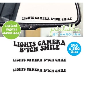 Lights camera bitch smile mirror decal svg car decal window sticker png Taylor inspired quote lyrics digital retro text inspirational cricut