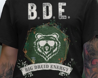 Big Druid Energy Dungeons and Dragons T Shirt | RPG D&D gifts | Tabletop Game Accessories | Nerdy Gifts | Dnd Humor | dnd shirt | dnd gifts