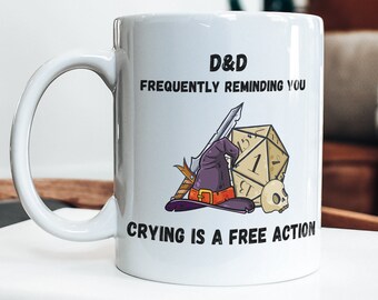 Crying is a Free Action Dungeons and Dragons Mug | D20 Dice Mug | D20 Coffee Mug | Guess I'll Die | Natural 1 | DM gifts