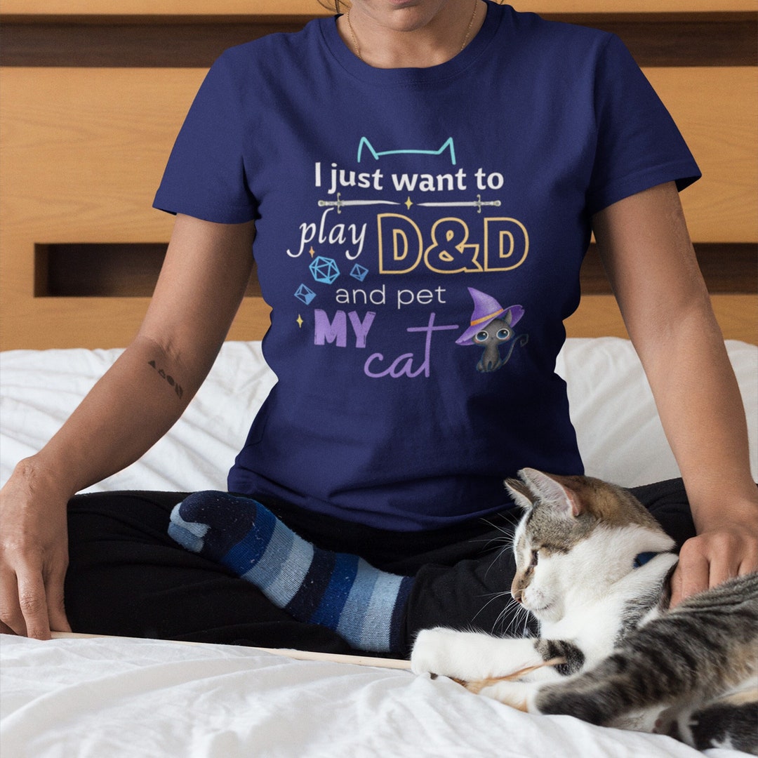 DND Shirt for Cat Moms Cat Daddy Shirt Dnd Gift Cat Lovers T Shirt