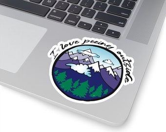 I Love Peeing Outside Outdoors Hiking Adventure Funny Kiss-Cut Sticker