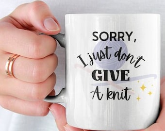 Knitting Gift Coffee / Tea Mug | I Don't Give A Knit | Funny Mug For Crochet Knitting Yarn People