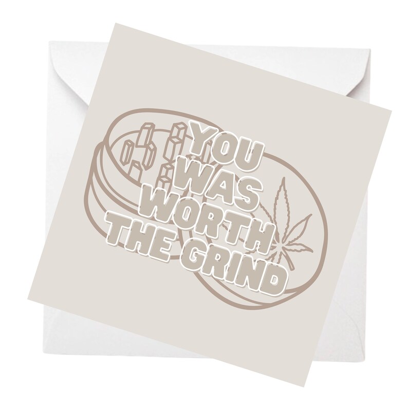 Stoner Valentines Day Card 'you Was Worth the Grind' - Etsy UK
