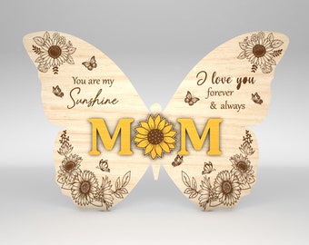 Sunflower Mom Butterfly Sign SVG, Gift for Mom, Mom Birthday Gifts svg, Mothers Day Gifts svg, Glowforge svg files, Laser cut files