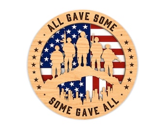 Multilayer All Gave Some Some Gave All svg, Memorial Day Svg, Memorial Veterans svg, Usa flag svg, Laser cut files, Glowforge SVG Files